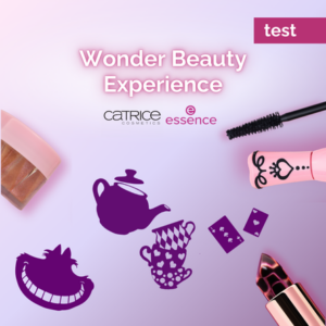 essence & Catrice - Wonder Beauty Experience